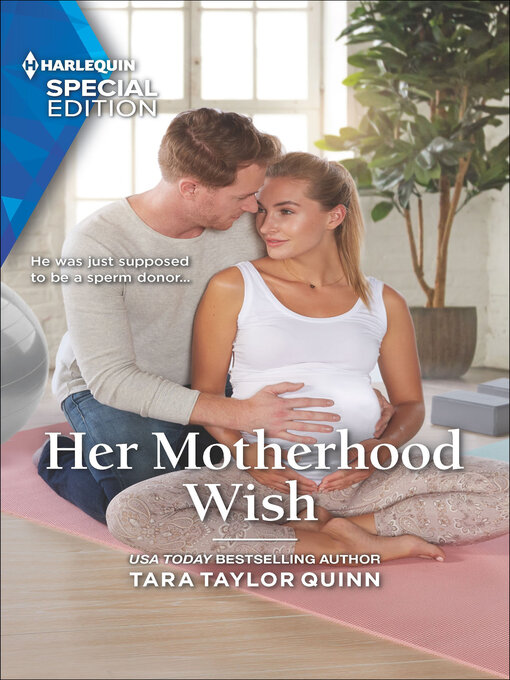 Title details for Her Motherhood Wish by Tara Taylor Quinn - Available